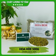 [Giá Sỉ] 500g Hoa Hòe Loại 1 (Khô, Sạch, Đẹp)